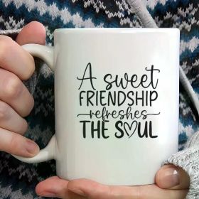 1pc Ceramic Coffee Mug 11oz - Hand Wash Only, Reusable Multipurpose Friendship Quote Cup, Ideal Christmas &