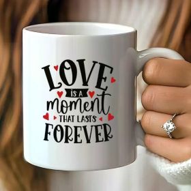 1pc, Always Love Mugs, Ironic Mugs, Funny Mugs, Christmas Gifts, Birthday Gifts for Friends, The Best Choice for Gifts,