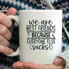 1pc, Good Friend Mugs, Friends Are Family Mugs, Friendship Mugs, Fun Friend Mugs, Christmas Gifts, Birthday Gifts for (Color: White)